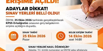 2026-KPSS ORTAÖĞRETİM SINAV GİRİŞ BELGELERİ ERİŞİME AÇILDI! (SINAV YERLERİ BELLİ OLDU)