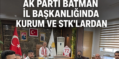AK PARTİ BATMAN İL BAŞKANLIĞINDA KURUM VE STK'LARDAN YOĞUN ZİYARET TRAFİĞİ