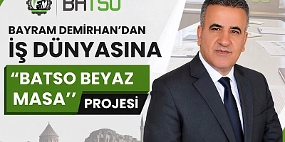 BATSO - BAYRAM DEMİRHAN'DAN İŞ DÜNYASINA 